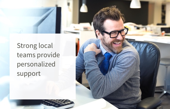 Strong local teams provide personalized support